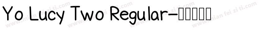 Yo Lucy Two Regular字体转换